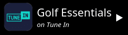 Tune In link to Golf Essentials Podcast