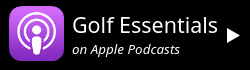 Apple Podcast link to Golf Essentials